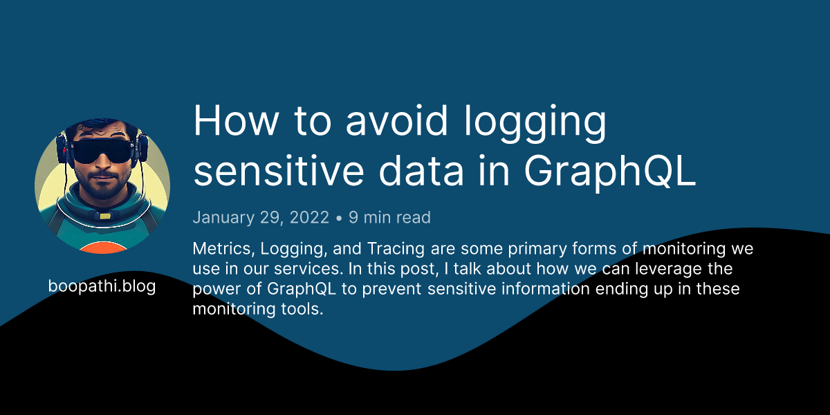 How to avoid logging sensitive data in GraphQL